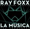 RAY FOXX - La Musica (The Trumpeter) (feat. Lovelle)
